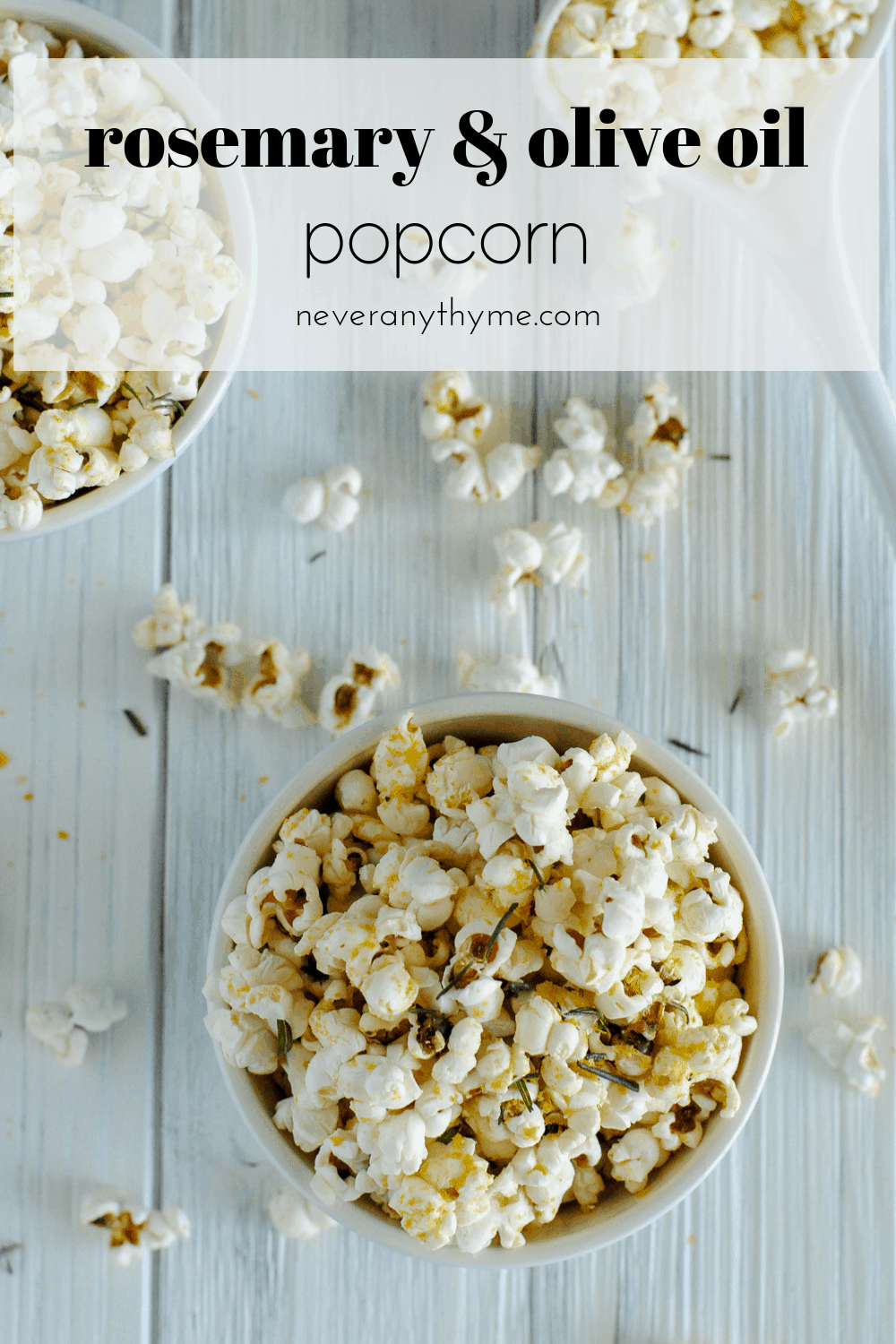 rosemary & olive oil popcorn Never Any Thyme
