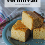 cornbread slices on teal plate with striped linen with text